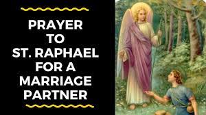 St. Raphael the Archangel Novena - Healing Prayers and To Find Spouse 
